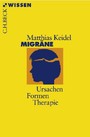 Migräne. Ursachen, Formen, Therapie
