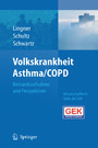 Volkskrankheit Asthma/COPD - Bestandsaufnahme und Perspektiven