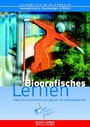 Biografisches Lernen - Praktische Arbeitsfeld Beiträge der Beratungspädagogik