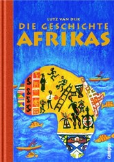 Die Geschichte Afrikas 