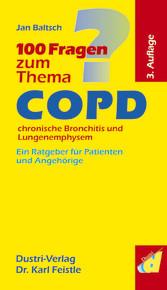 100 Fragen zum Thema COPD, chronische Bronchitis und Lungenemphysem (3. Auflage)